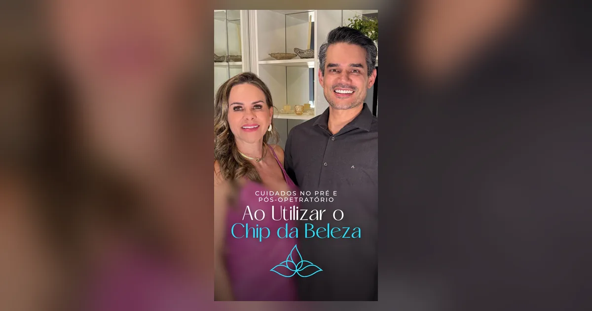 Chip da beleza e cirurgia: por que avisar seu médico