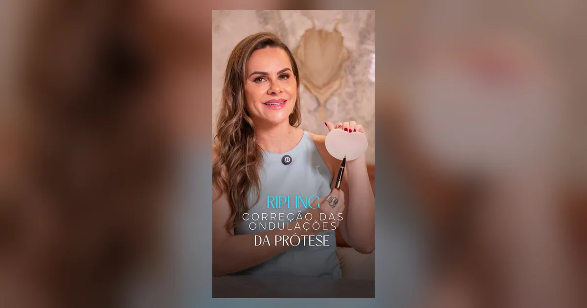 Rippling: ondulações na prótese de mama têm correção